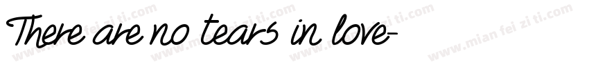 There are no tears in love字体转换